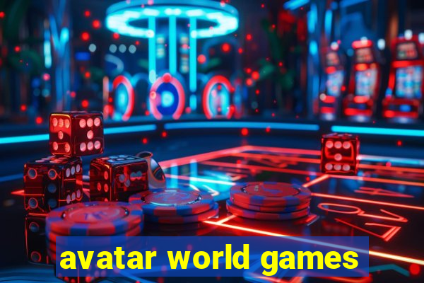 avatar world games